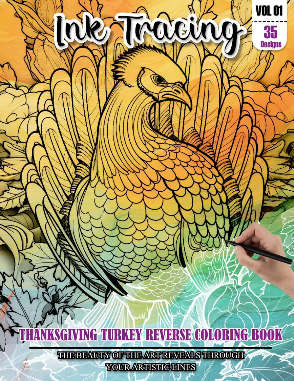 Ink Tracing Book for Adults: Stress relief reverse Thanksgiving Turkey ink tracing book for adults: mindfully Follow white lines to Uncover 35 ... pages a perfect gift for Thanksgiving(Vol-1)