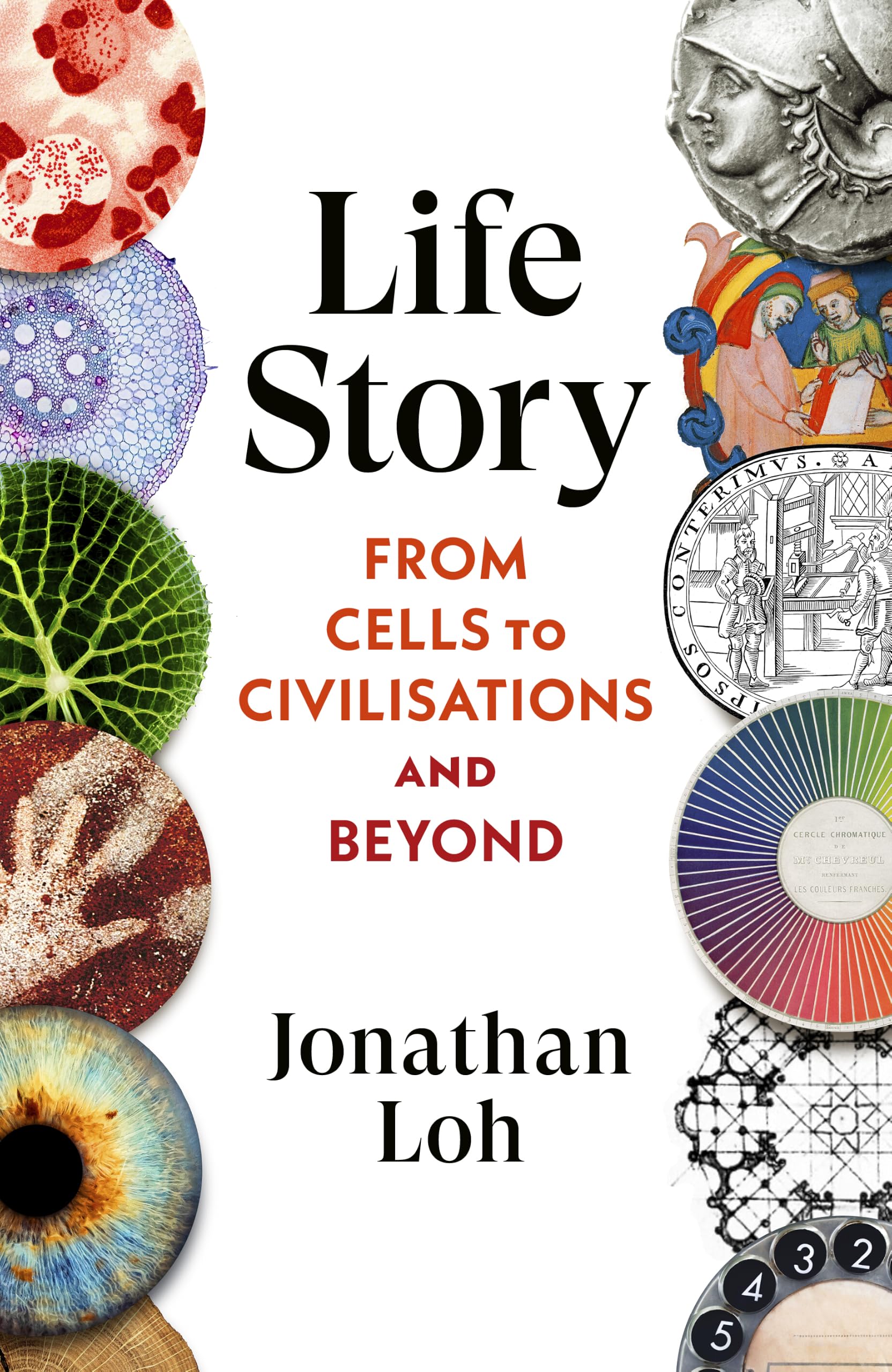 Life Story: From Cells to Civilisations and Beyond