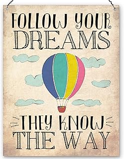 Dorothy Spring Follow Your Dreams They Know The Way Inspirational Ballon Wall Quote Plaque Metal Sign Size 15x20cm