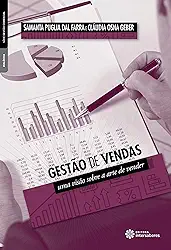 Gestão de vendas:: uma visão sobre a arte de vender