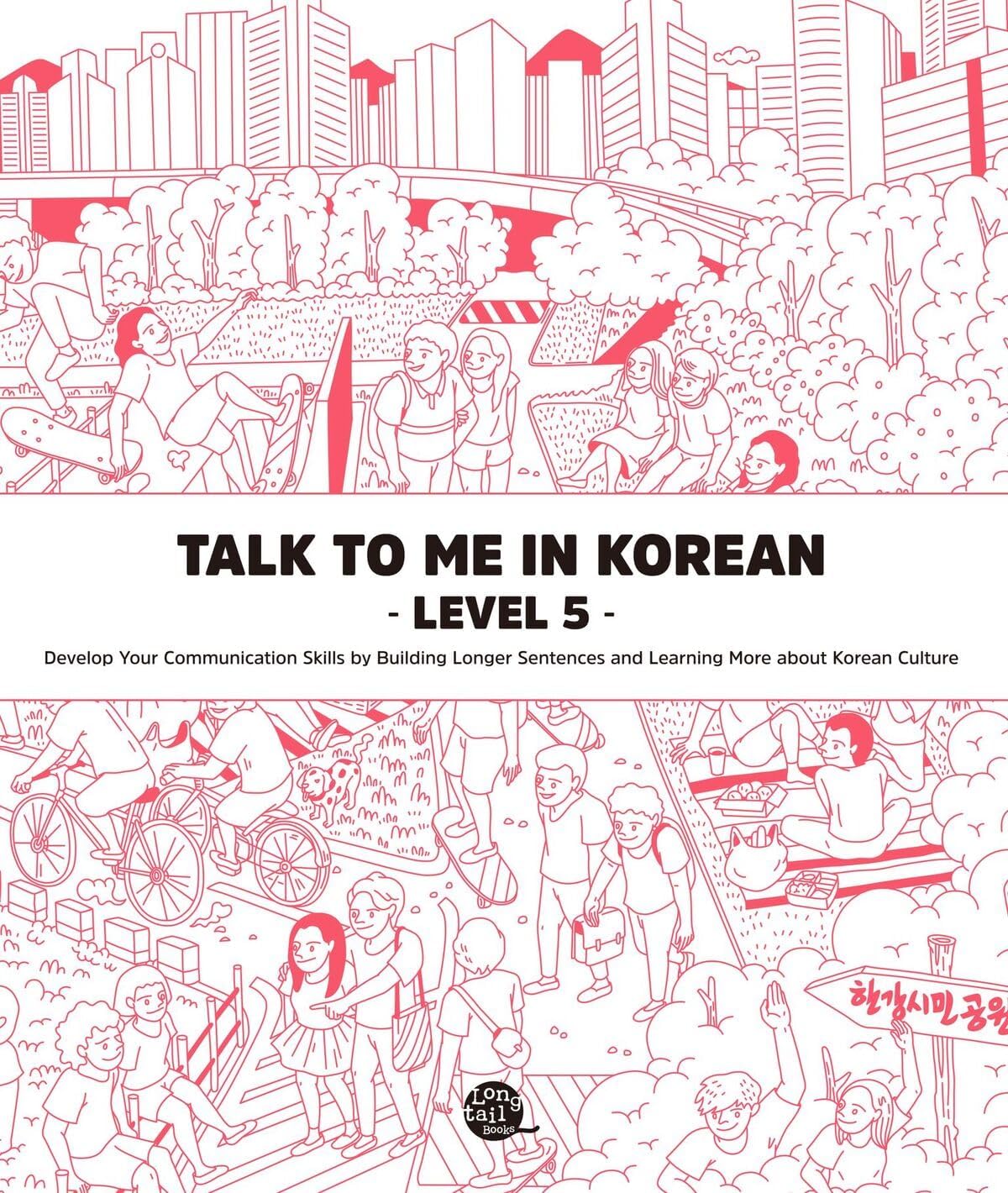 Talk to Me in Korean, Level 5: Downloadable Audio Files Included