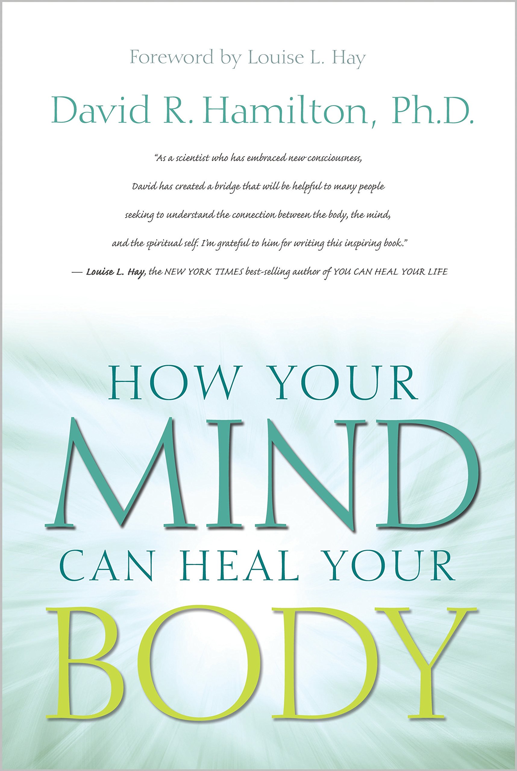 How Your Mind Can Heal Your Body Paperback – February 1, 2010