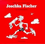 Joschka Fischer: Das Karikaturenbuch - Walther Keim, Daniel F Sturm 