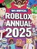 100% Unofficial Roblox Annual 2025: Brand new gaming annual for 2025 – the perfect companion for kids who love gaming and want to discover tricks, tips, guide and more! Hardcover – 1 Aug. 2024