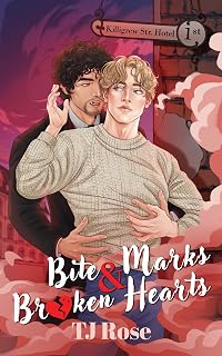 Bite Marks & Broken Hearts: Steamy MM Vampire Paranormal Romance (Killigrew Street Case Files Book 1) by TJ Rose