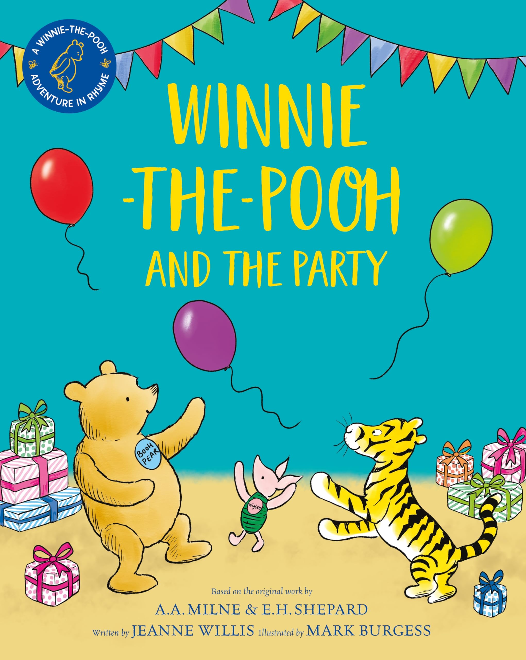 Winnie-the-Pooh and the Party: A brand new Winnie-the-Pooh adventure in rhyme, featuring A.A. Milne's and E.H. Shepard's beloved characters