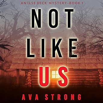 Not Like Us (Ilse Beck FBI Suspense Thriller Book 1) book cover