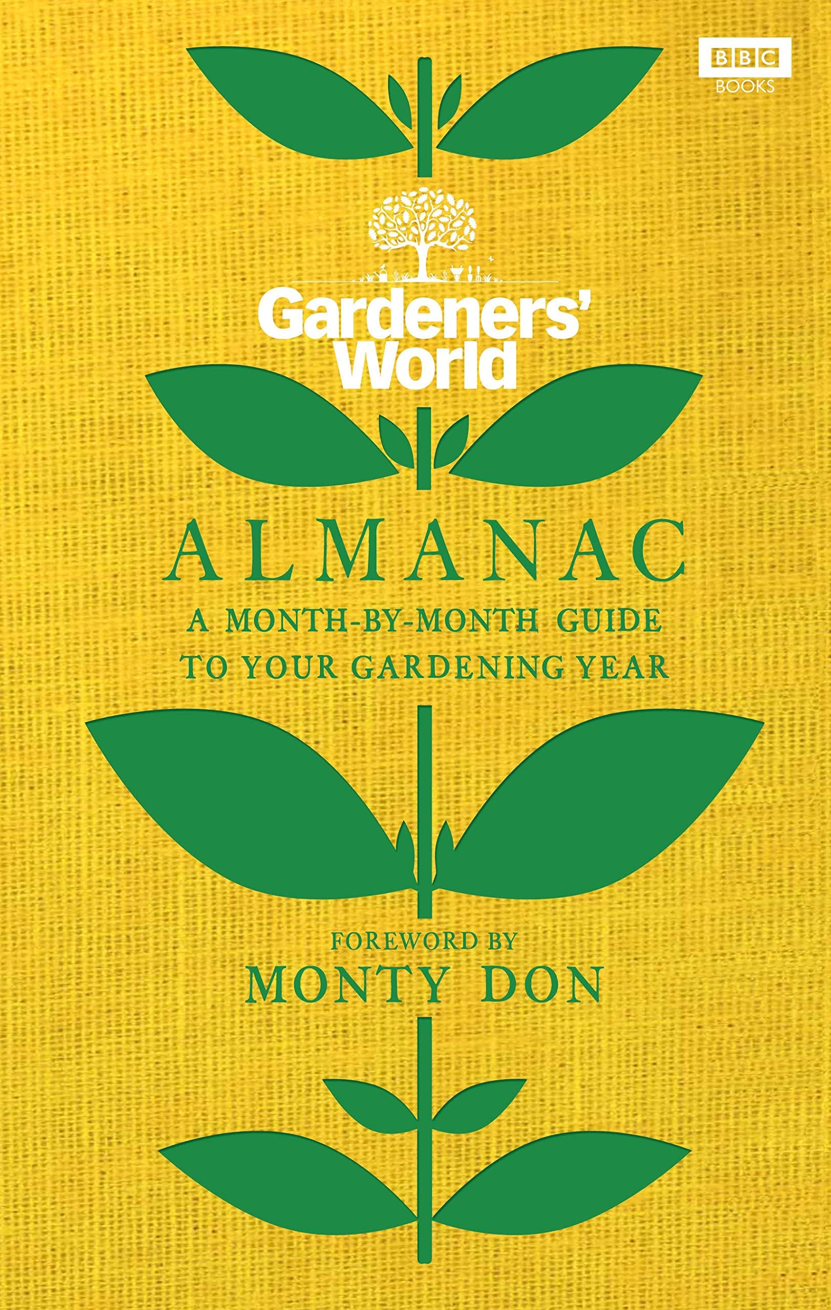 The Gardeners' World Almanac: A Month-By-Month Guide to Your Gardening Year