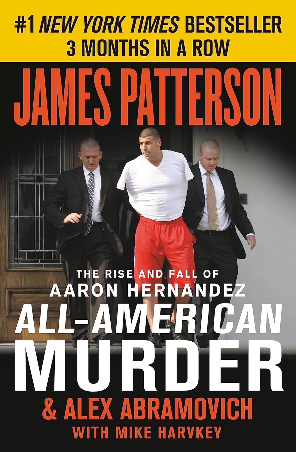 Unforgettable American Sports Story: Triumphs and Defeats 1
All-American Murder: The Rise and Fall of Aaron Hernandez, the Superstar Whose Life Ended on Murderers' Row (James Patterson True Crime, 1