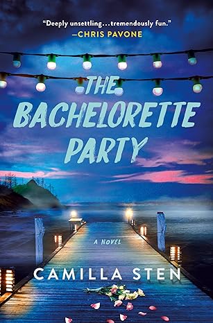 The Bachelorette Party: A Novel