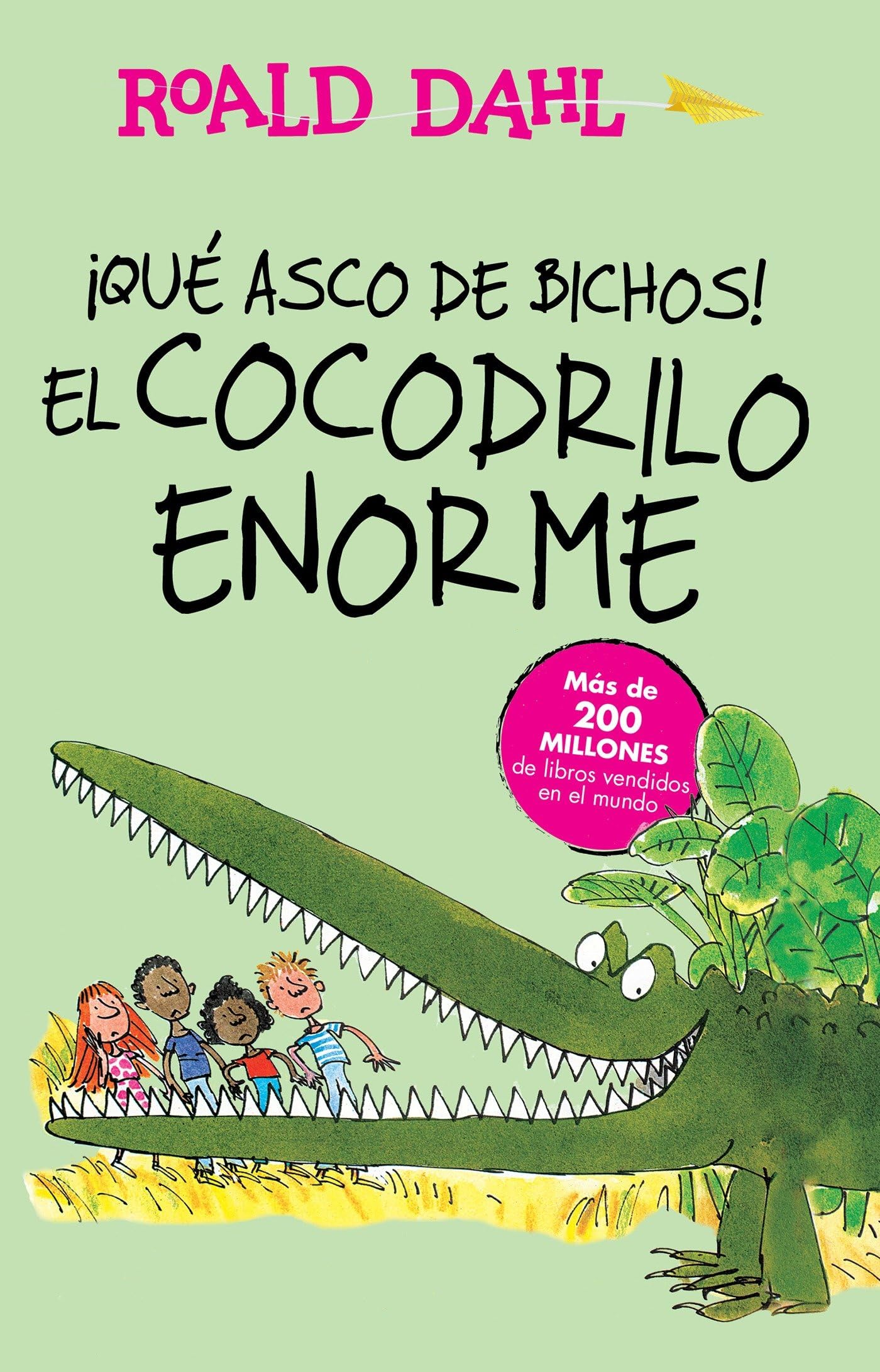 !Que asco de bichos!: El cocodrilo enorme / The Enormous Crocodile (Coleccion Alfaguara Clasicos) (Spanish Edition)