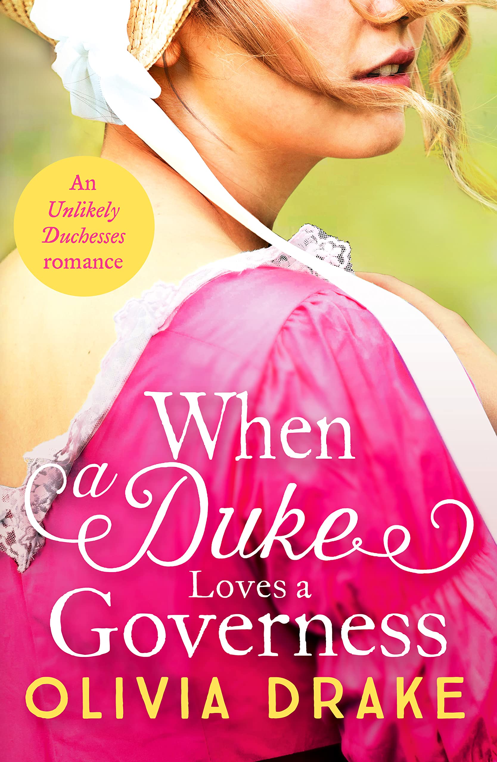 When a Duke Loves a Governess: A heartwarming historical Regency romance: 3 (Unlikely Duchesses, 3)