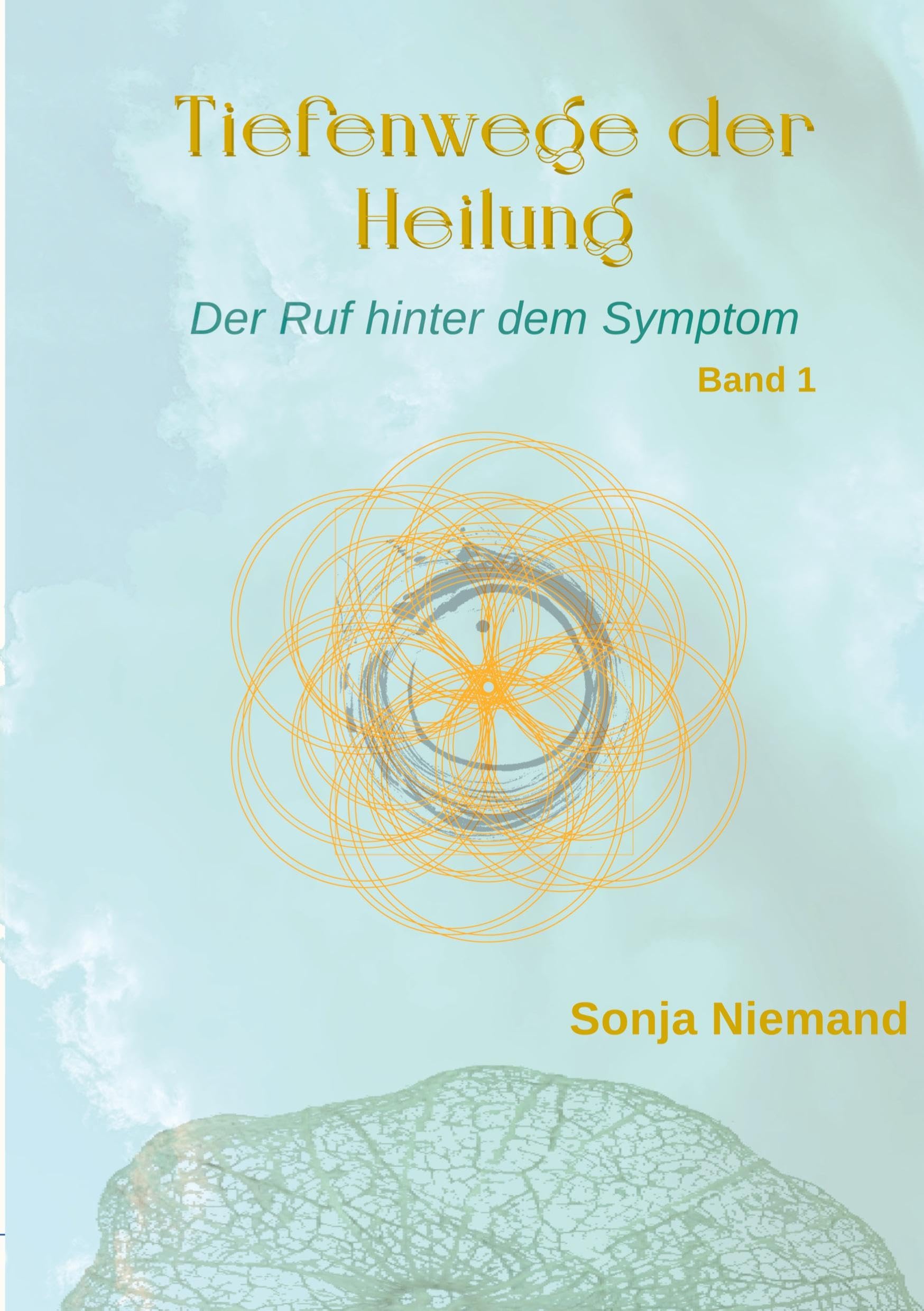 Tiefenwege der Heilung: Der Ruf hinter dem Symptom
