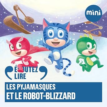 Les Pyjamasques et le robot-blizzard Livre Audio par Romuald episode artwork