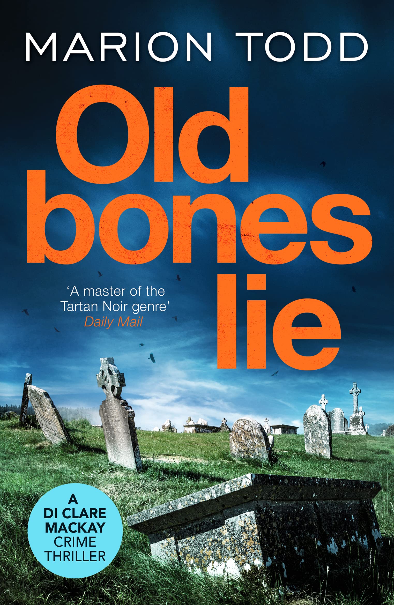 Old Bones Lie by Marion Todd - 9781800327306