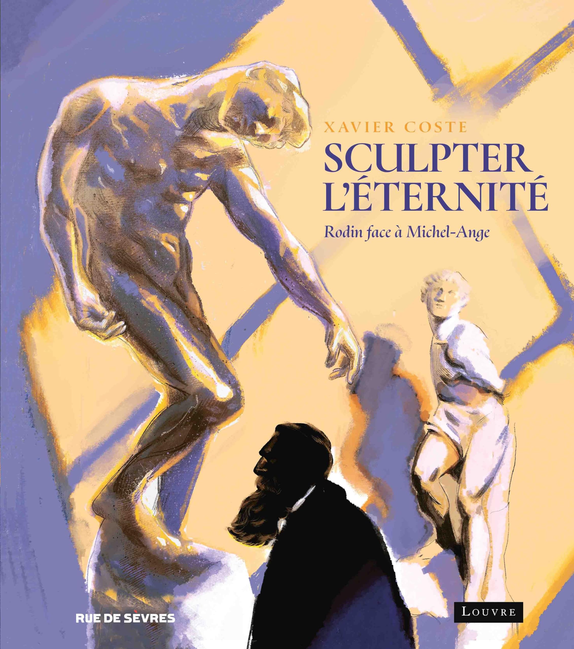 Sculpter l'éternité - Xavier Coste - Rue De Sevres - cartonné - Bande dessinée