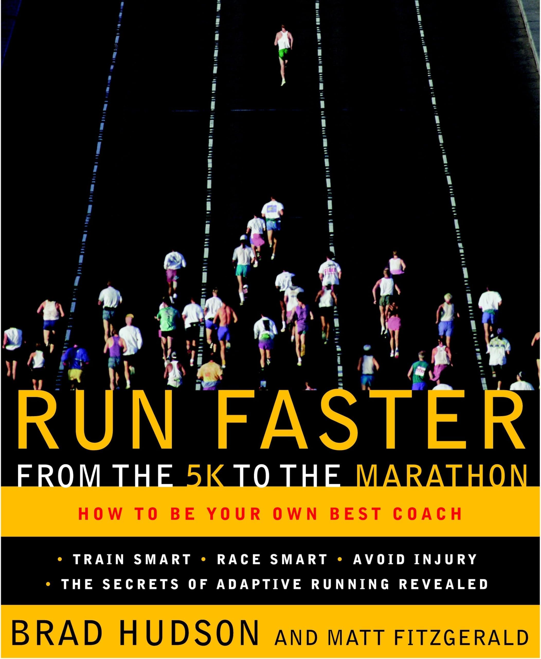 RUN FASTER FROM THE 5K TO THE MARATHON