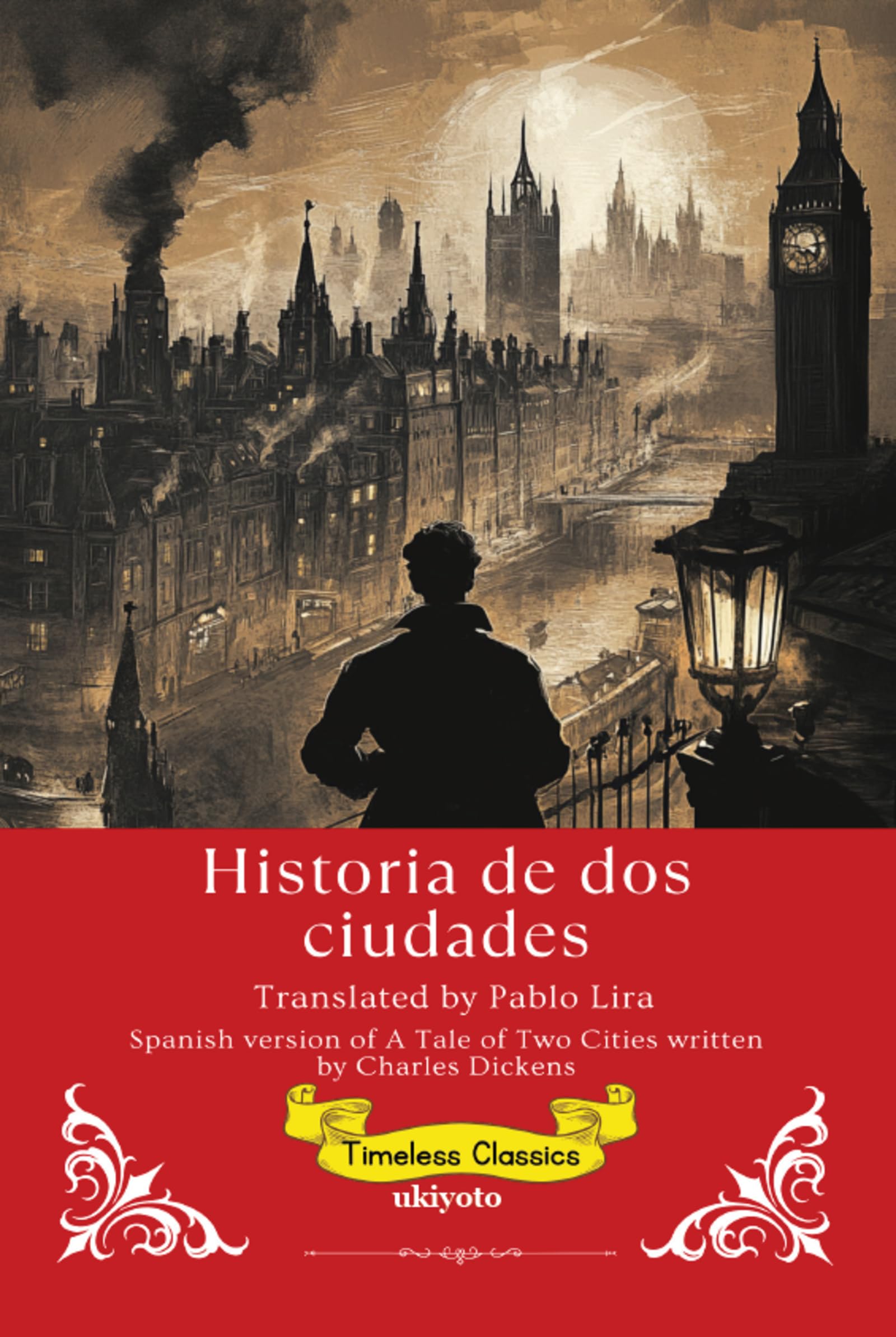 A Tale of Two Cities Spanish Version (Edition1)