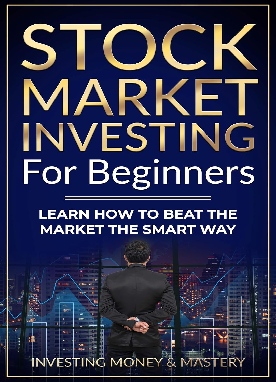 Stock Market Investing for Beginners - Learn How to Beat Stock Market ...