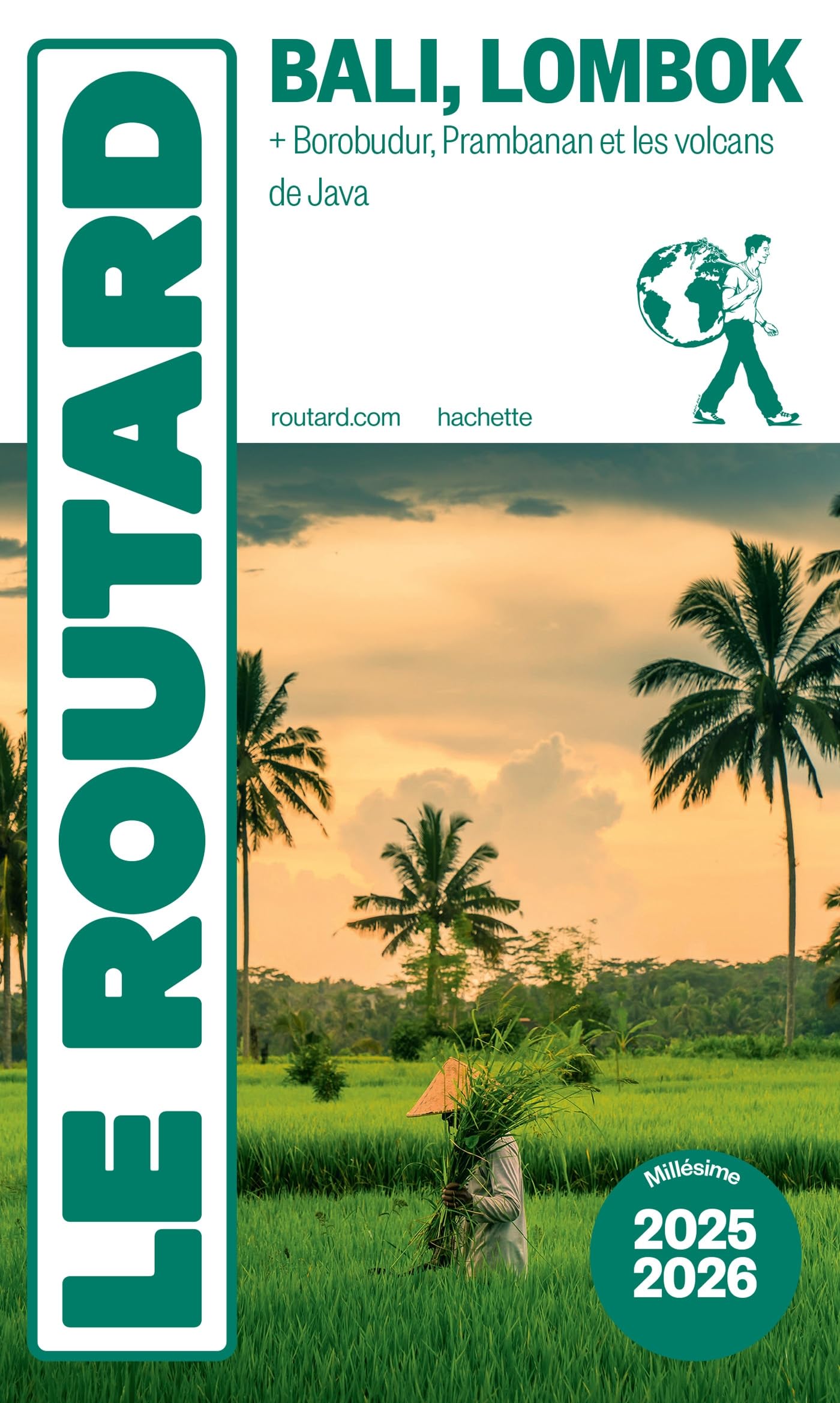 Guide du Routard Bali Lombok 2025/26: + Borobudur, Prambanan, les volcans de Java