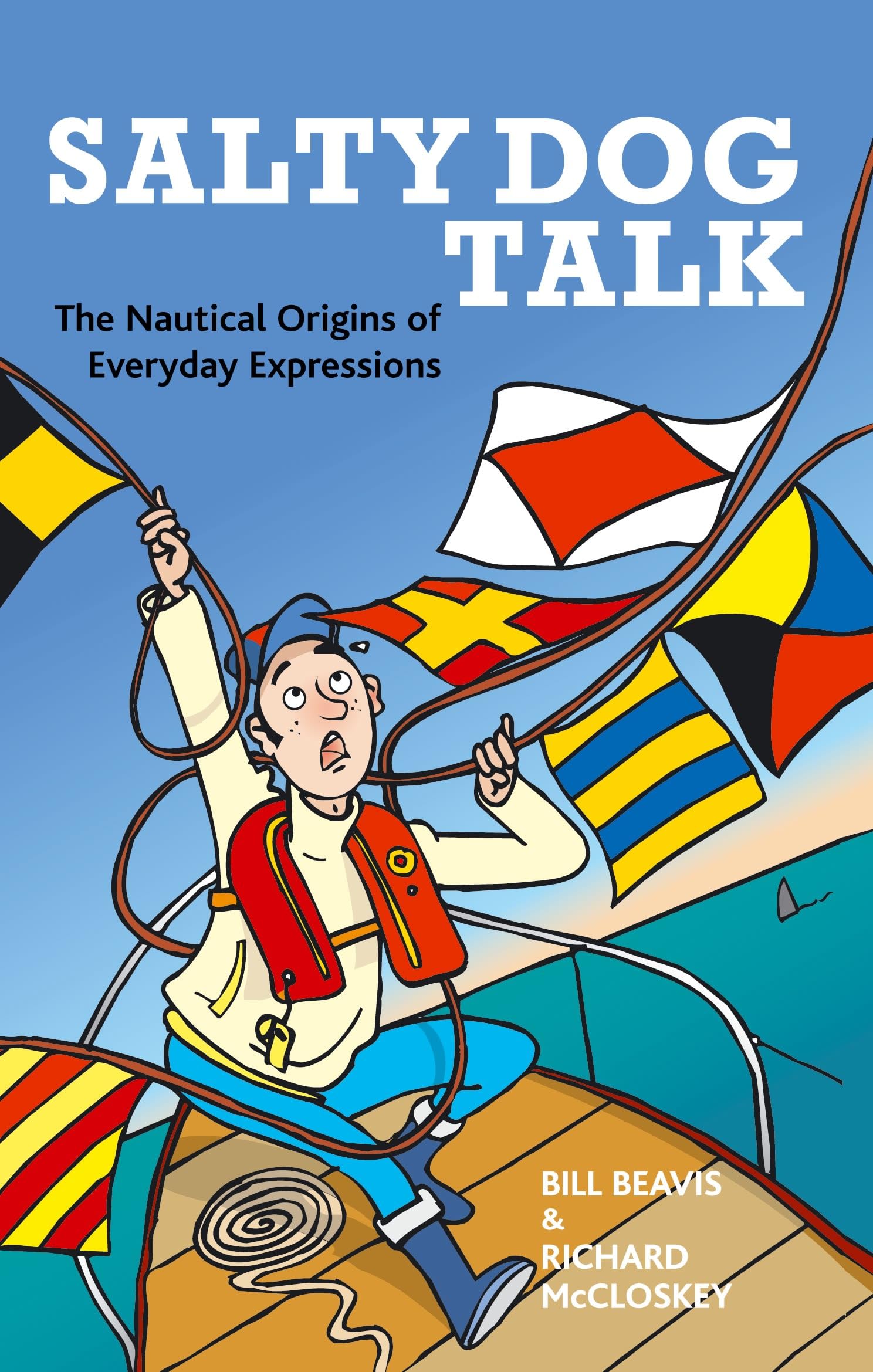 Buy Salty Dog Talk: The Nautical Origins of Everyday Expressions — BookShops.in