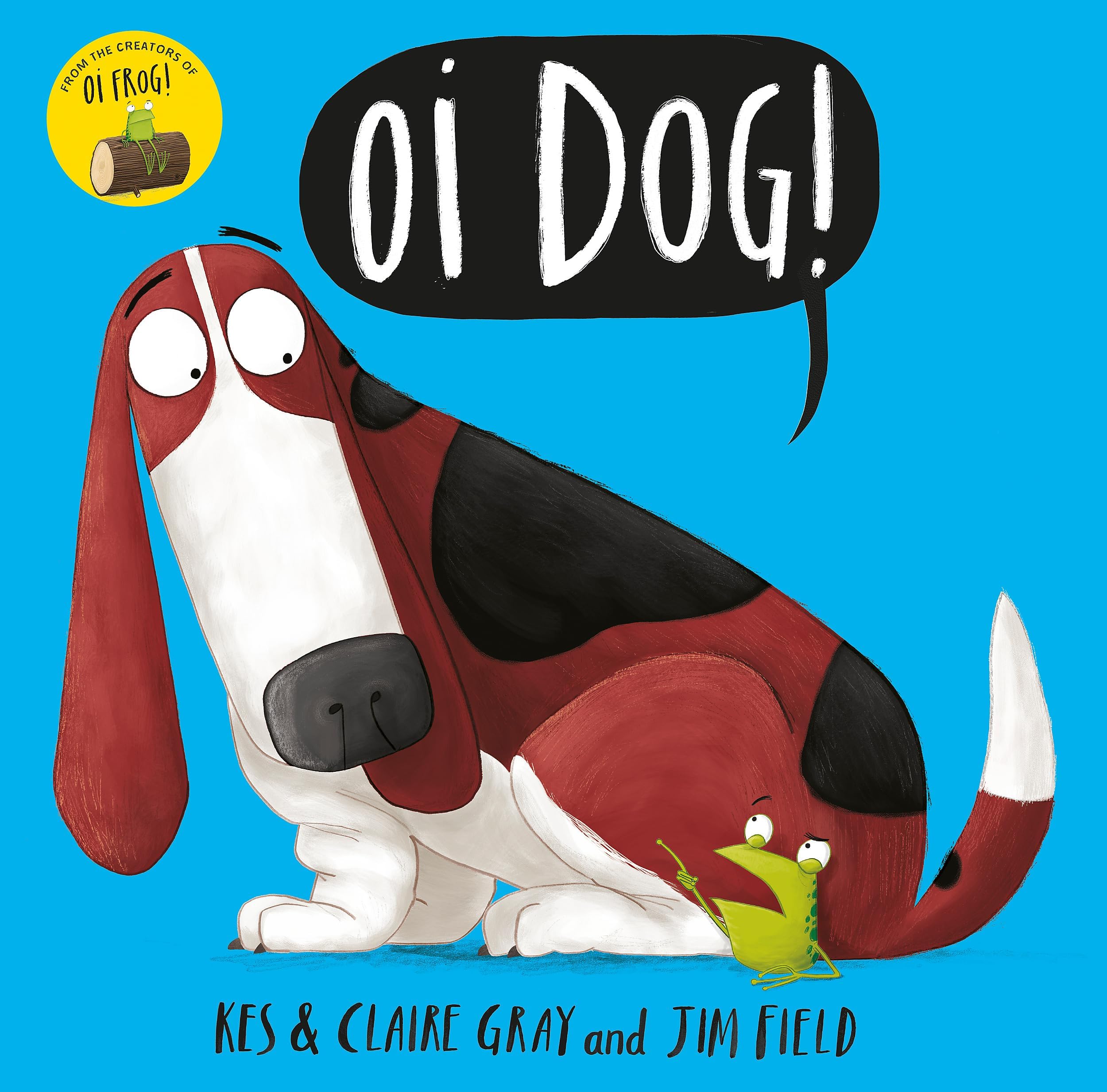 Oi Dog! (Oi Frog and Friends)