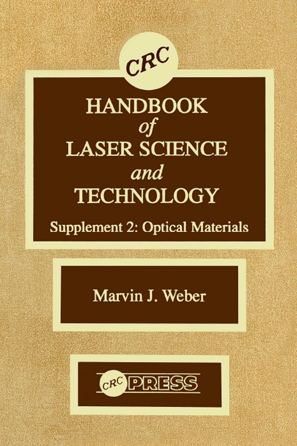 CRC Handbook of Laser Science and Technology Supplement 2 Optical