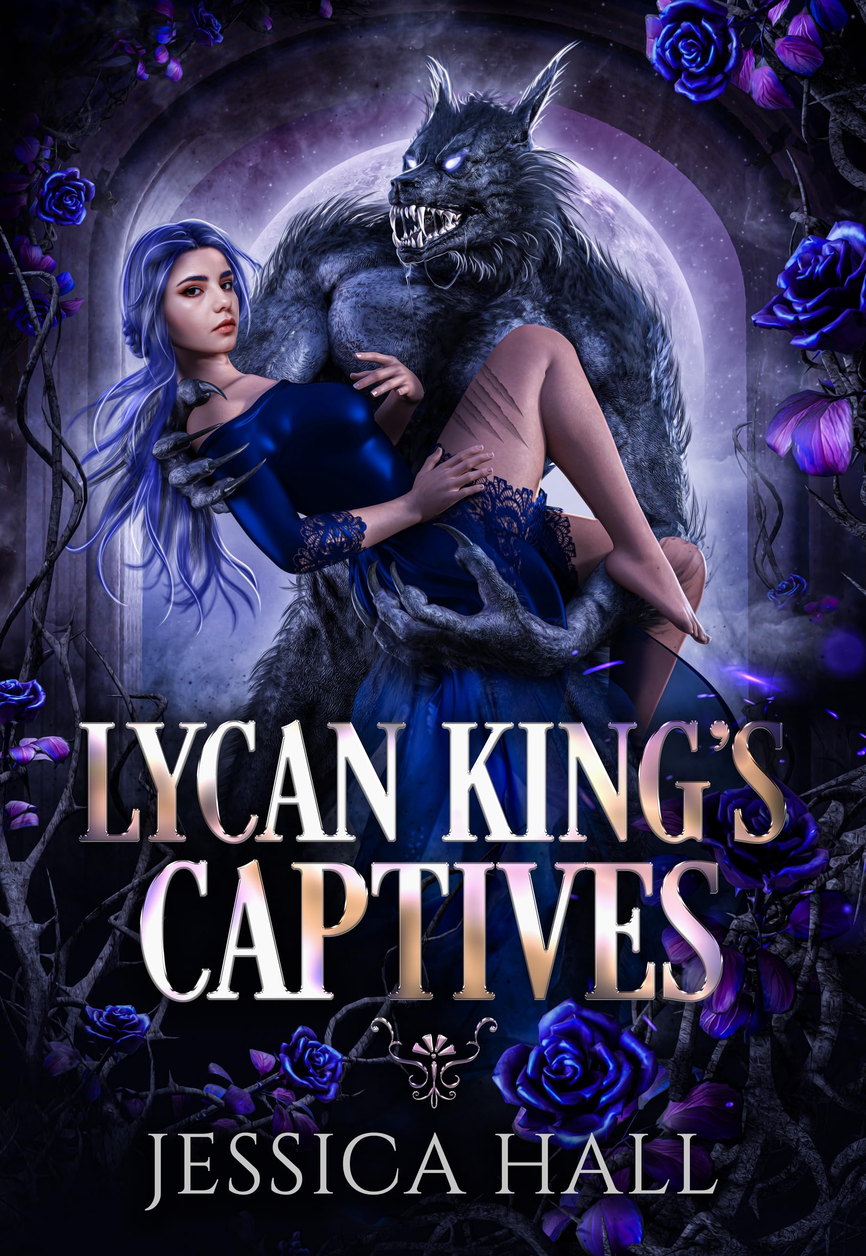 Lycan King's Captives: Lycan King Reign duet book 1 (A dark paranormal romance) (Lycan King's Reign duet)