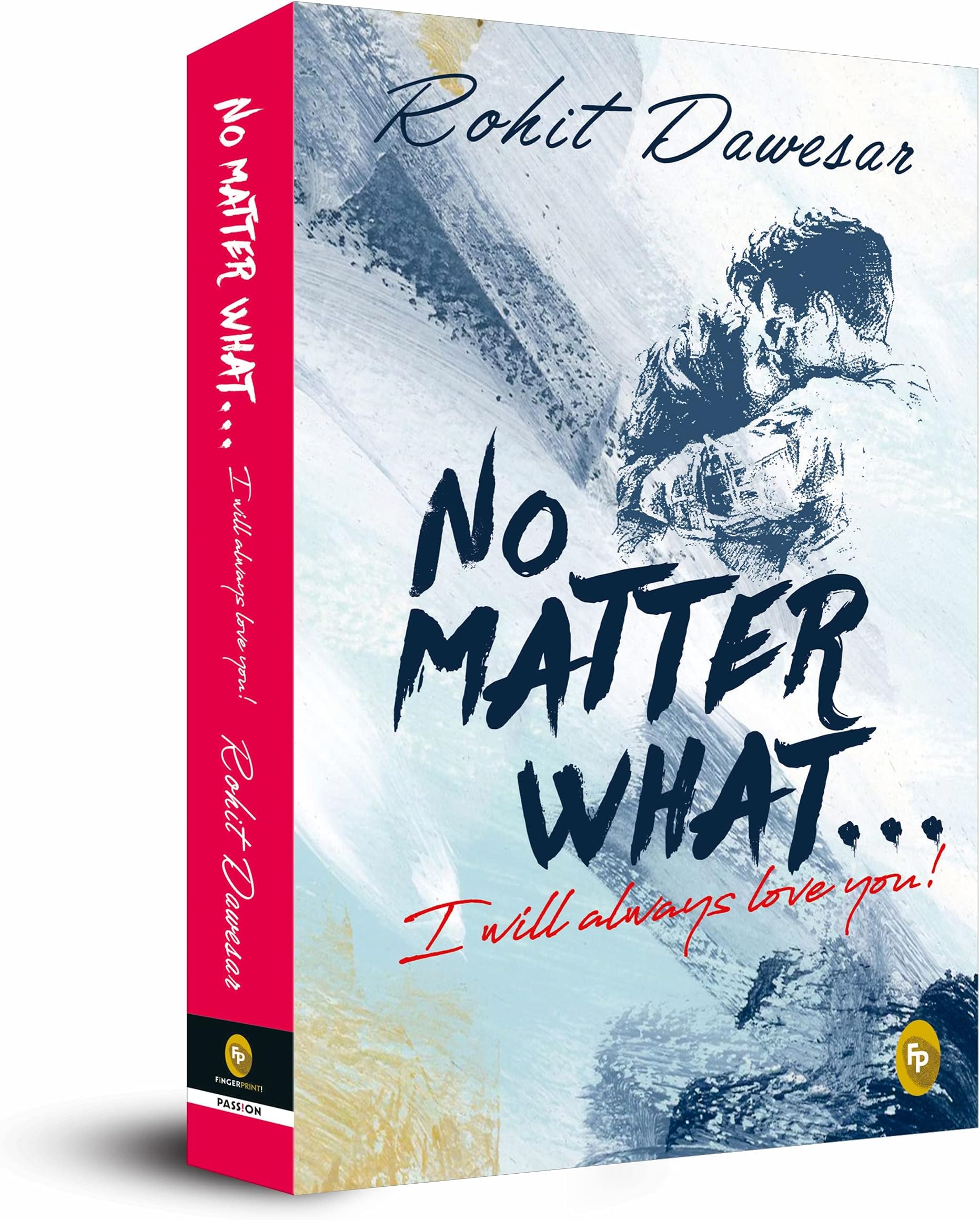 - No Matter What . . . I will always love you!