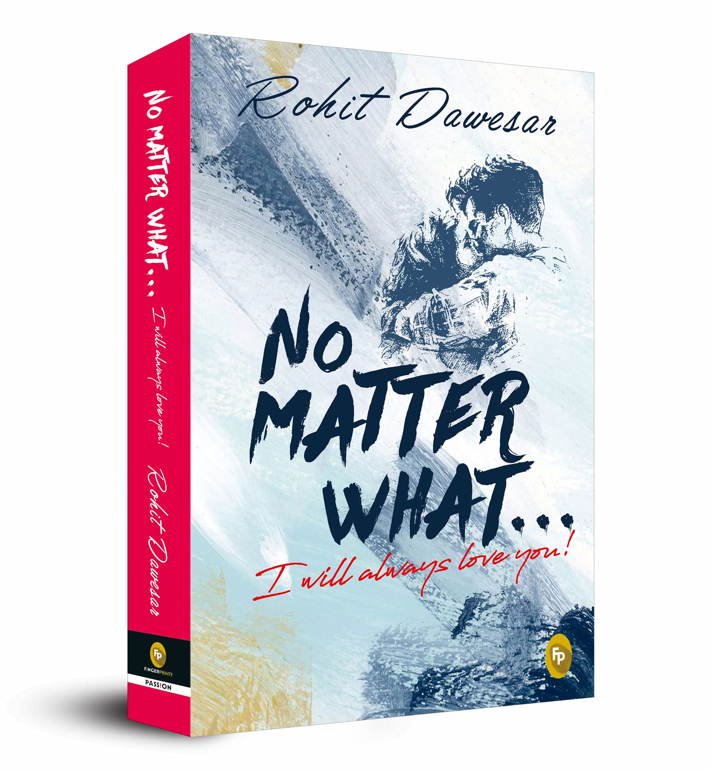 - No Matter What . . . I will always love you!