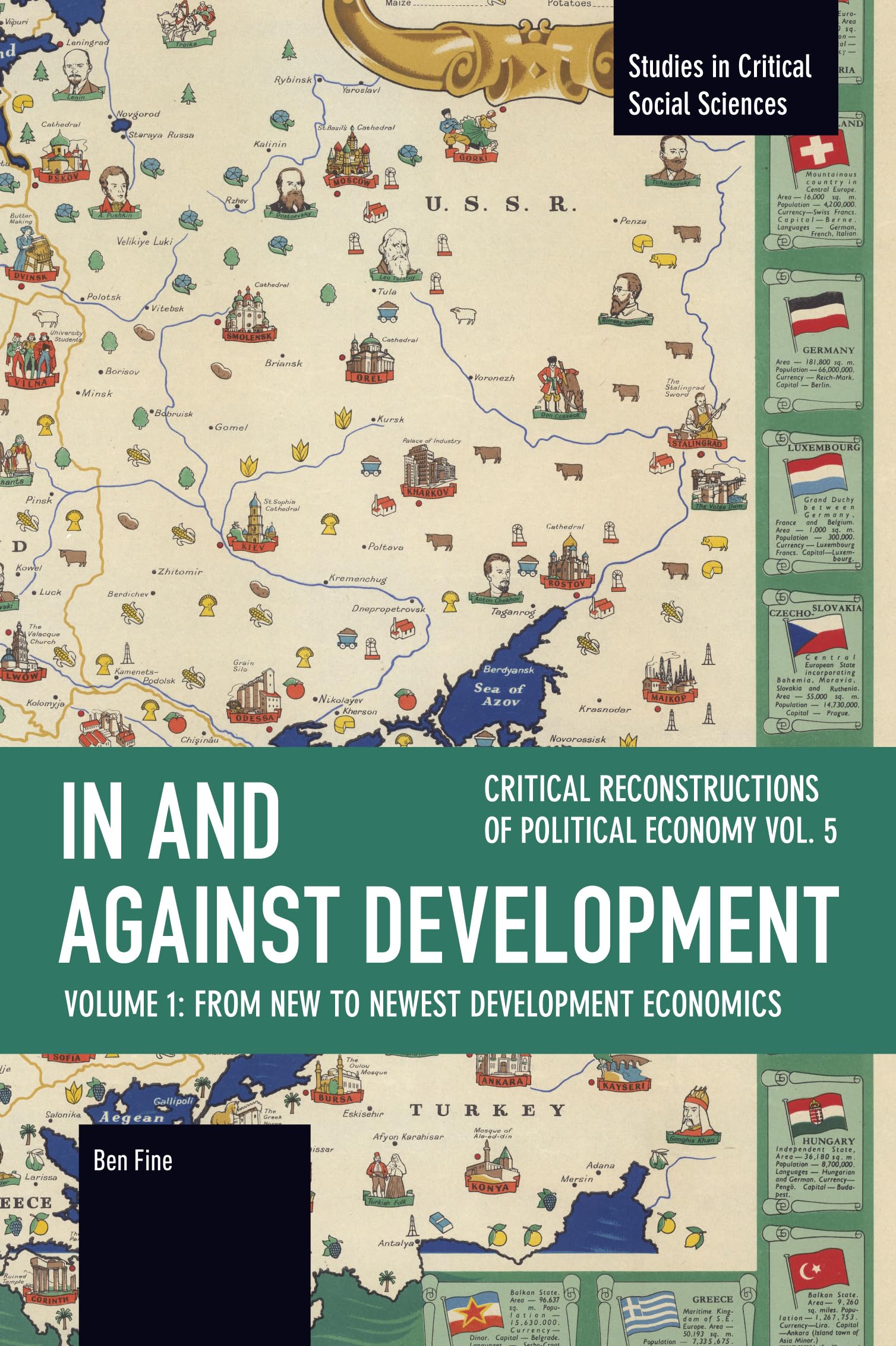 In and against Development: From New to Newest Development Economics (Studies in Critical Social Sciences)