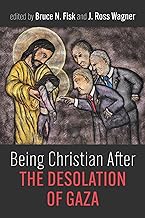 Being Christian After the Desolation of Gaza