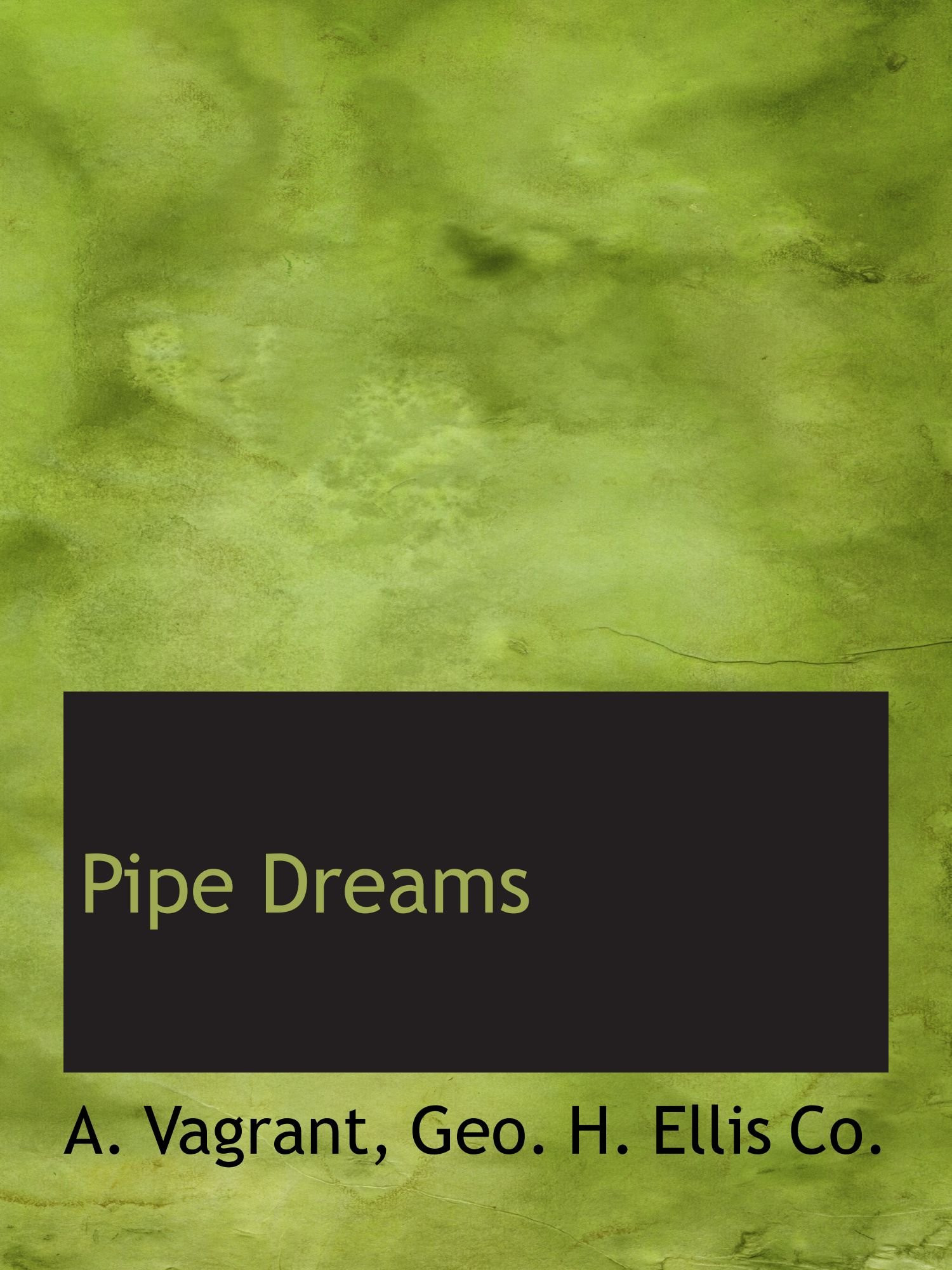 Pipe Dreams