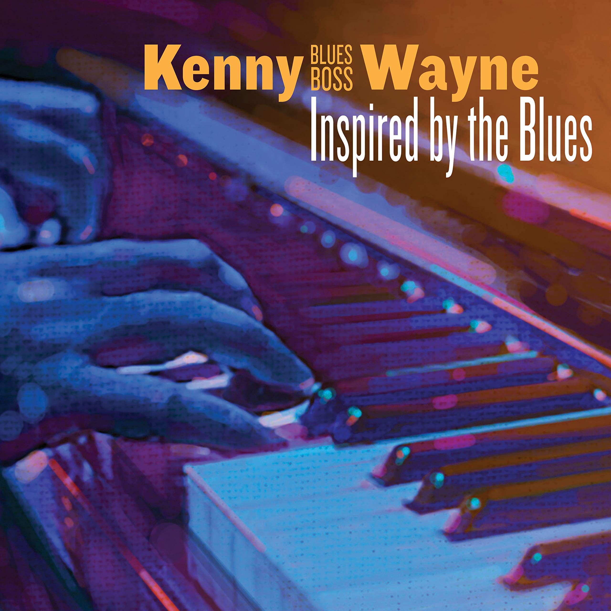 Kenny Blues Boss Wayne Inspired By the Blues CD SPCD1401 NEW