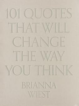101 Quotes That Will Change The Way You Think