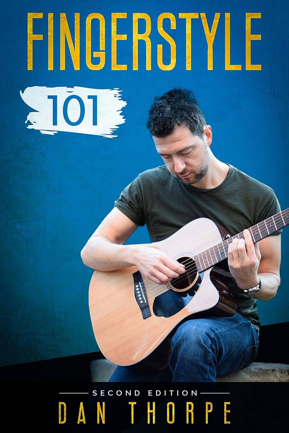 Fingerstyle 101 A Step By Step Guide to a Confident and