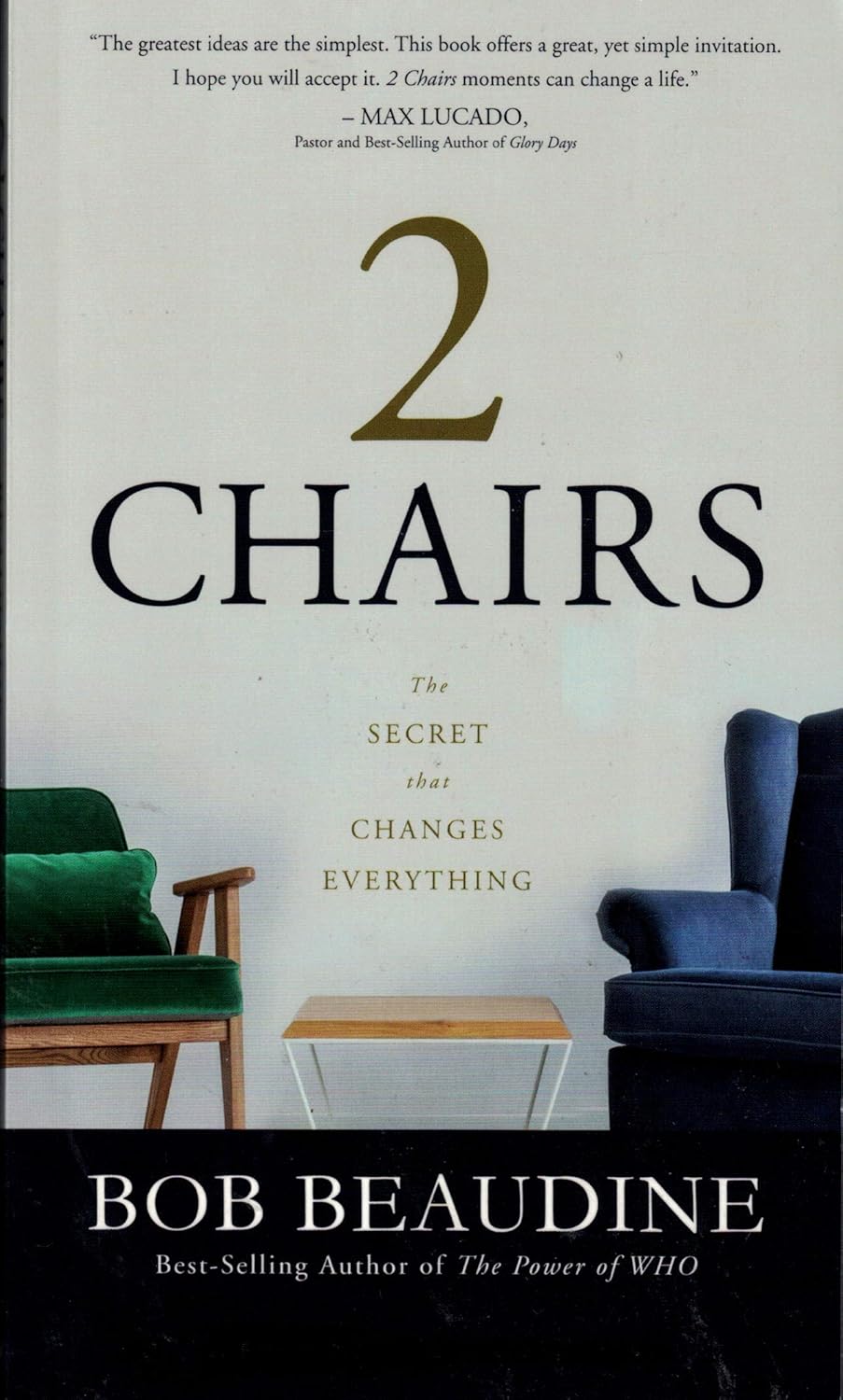 2 Chairs The Secret that Changes Everything 9781683972495