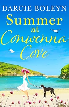 Summer at Conwenna Cove A heart-warming, feel-good holiday romance set in Cornwall 1