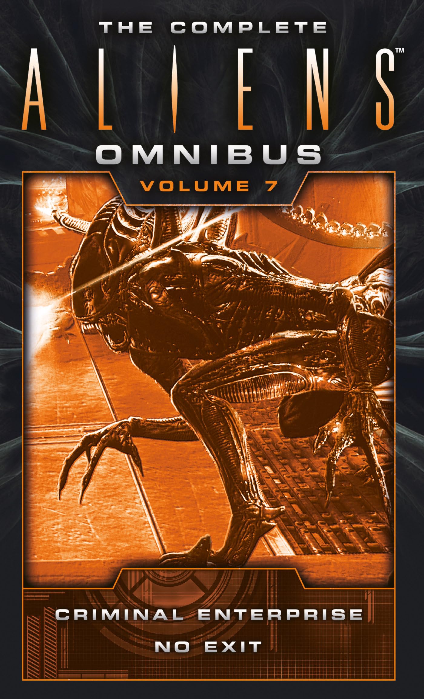 The Complete Aliens Omnibus: Volume Seven (Criminal Enterprise, No Exit): 7