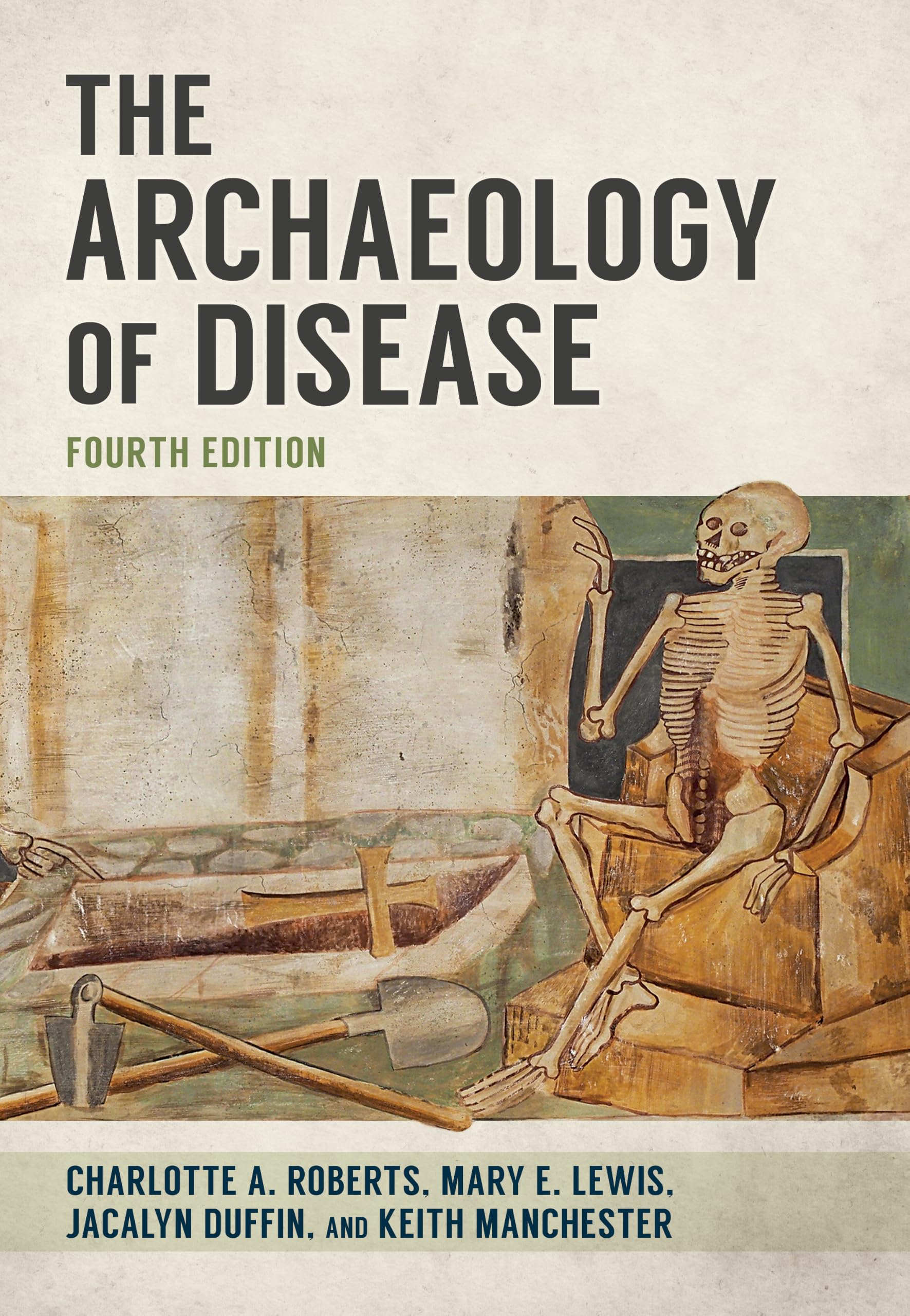 The Archaeology of Disease: Fourth Edition