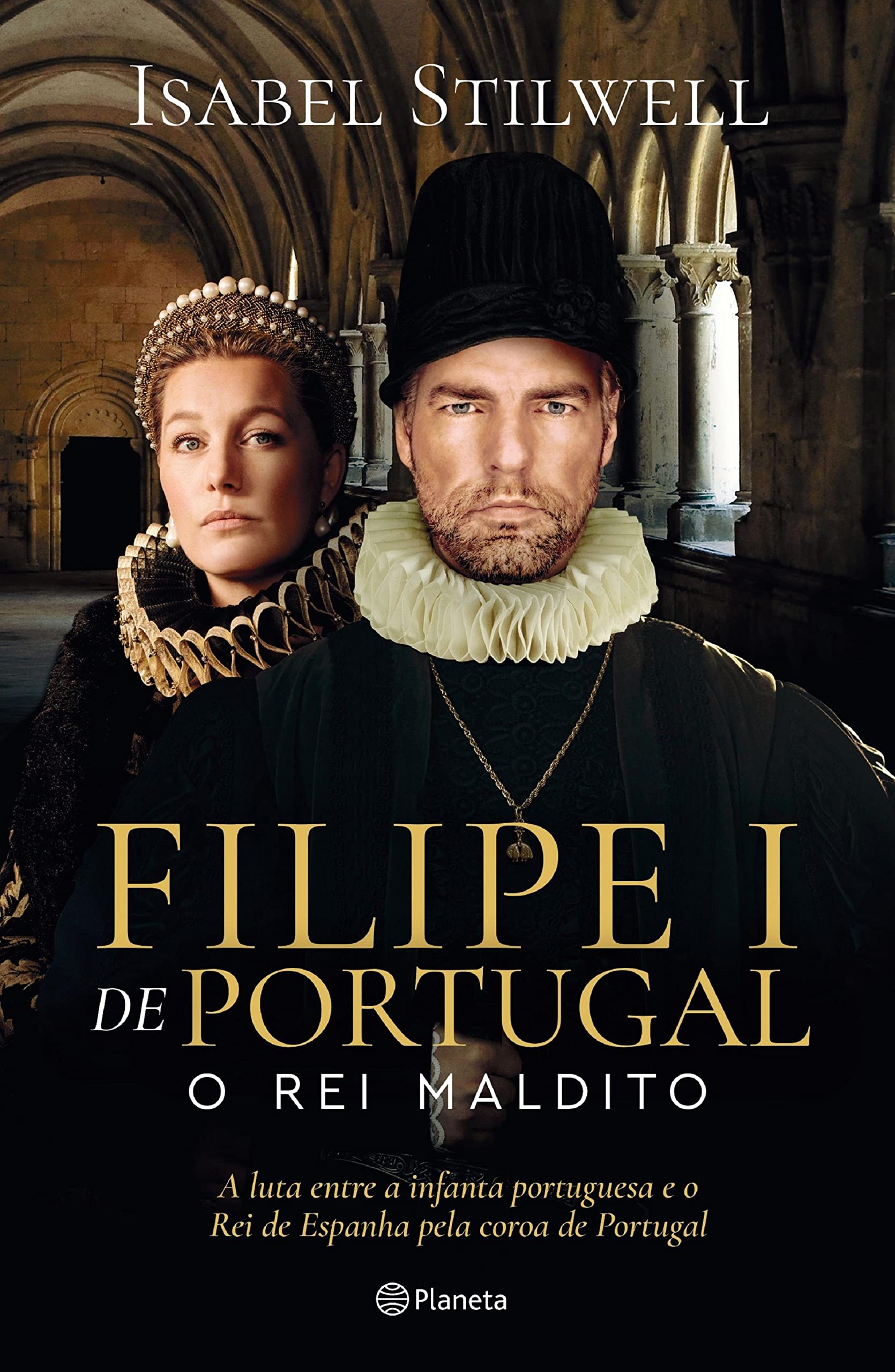Filipe I de Portugal (PLANETA PORTUGAL) (Portuguese Edition)