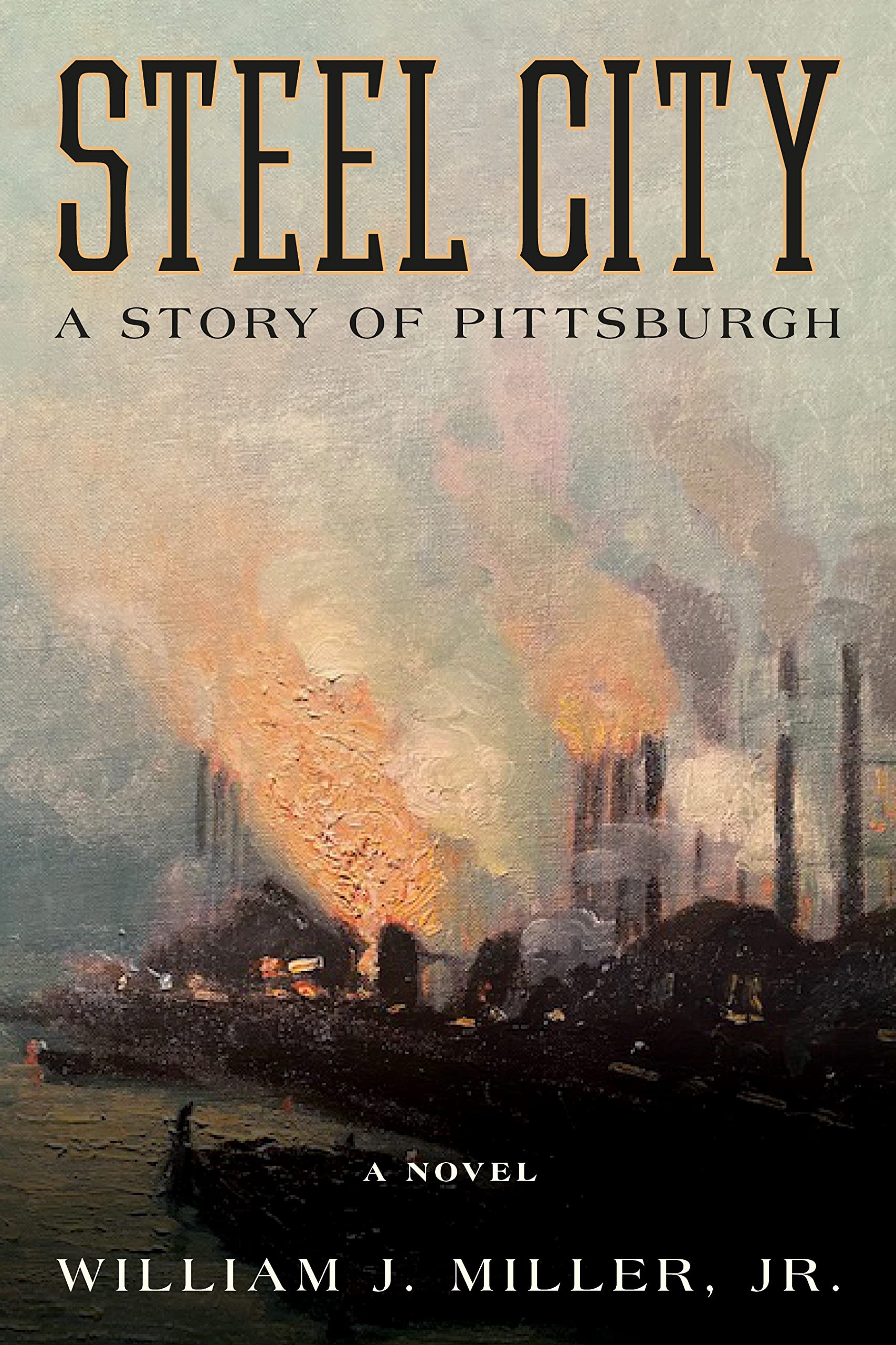 Steel City: A Story of Pittsburgh Hardcover – September 1, 2022