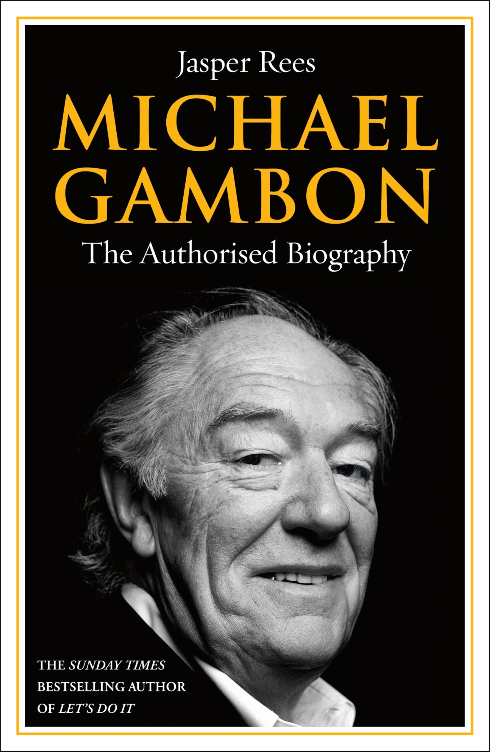 Michael Gambon: The Authorised Biography