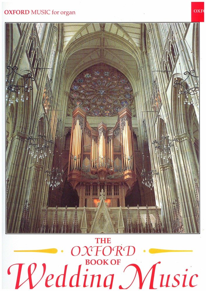 The Oxford Book of Wedding Music with pedals: Thirty Pieces for Organ