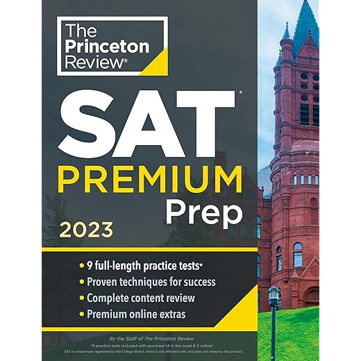 Princeton Review SAT Premium Prep, 2023: 9 Practice Tests + Review & Techniques + Online Tools (College Test Preparation)