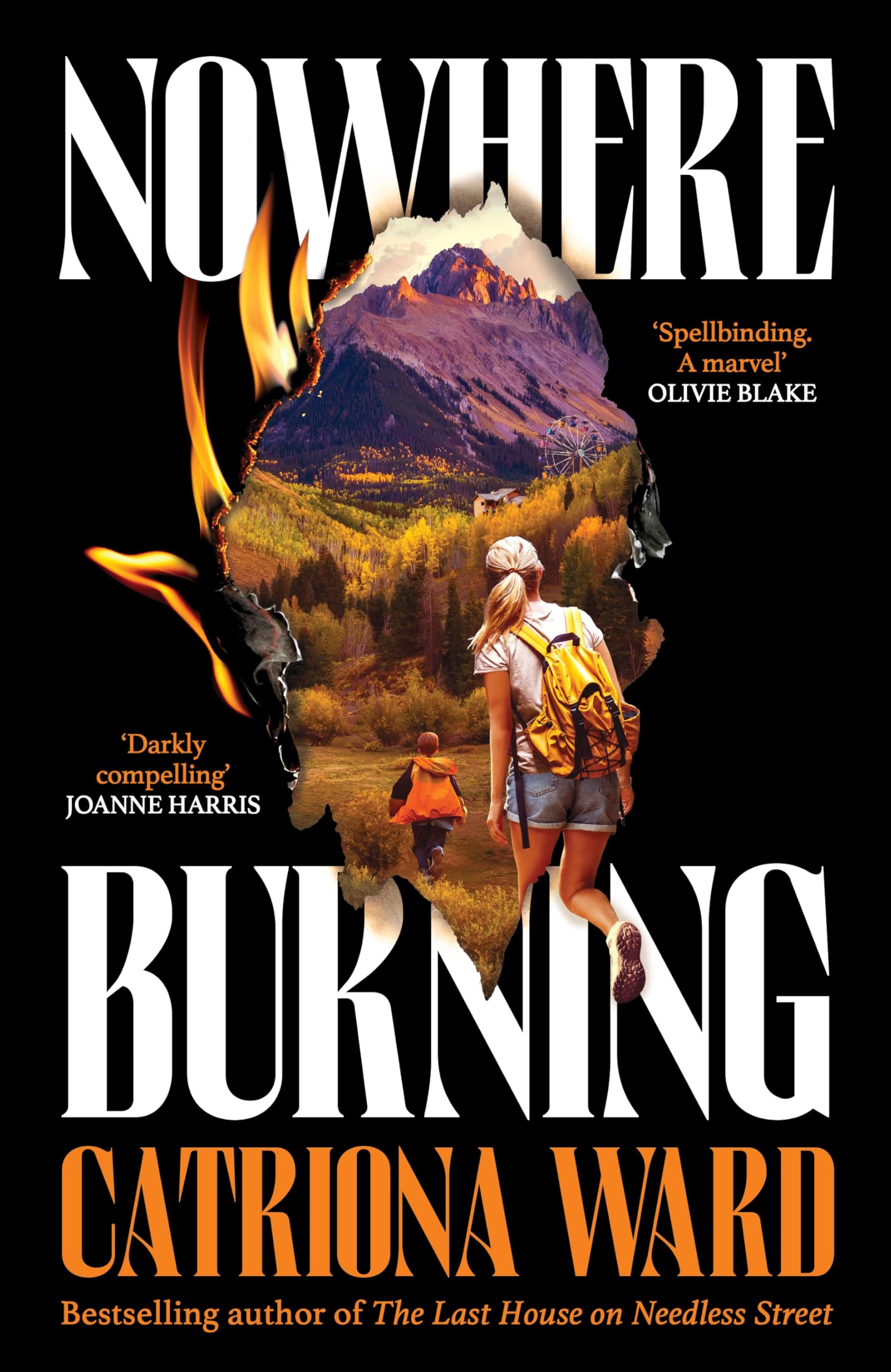 Nowhere Burning by Catriona Ward - 9781800811010