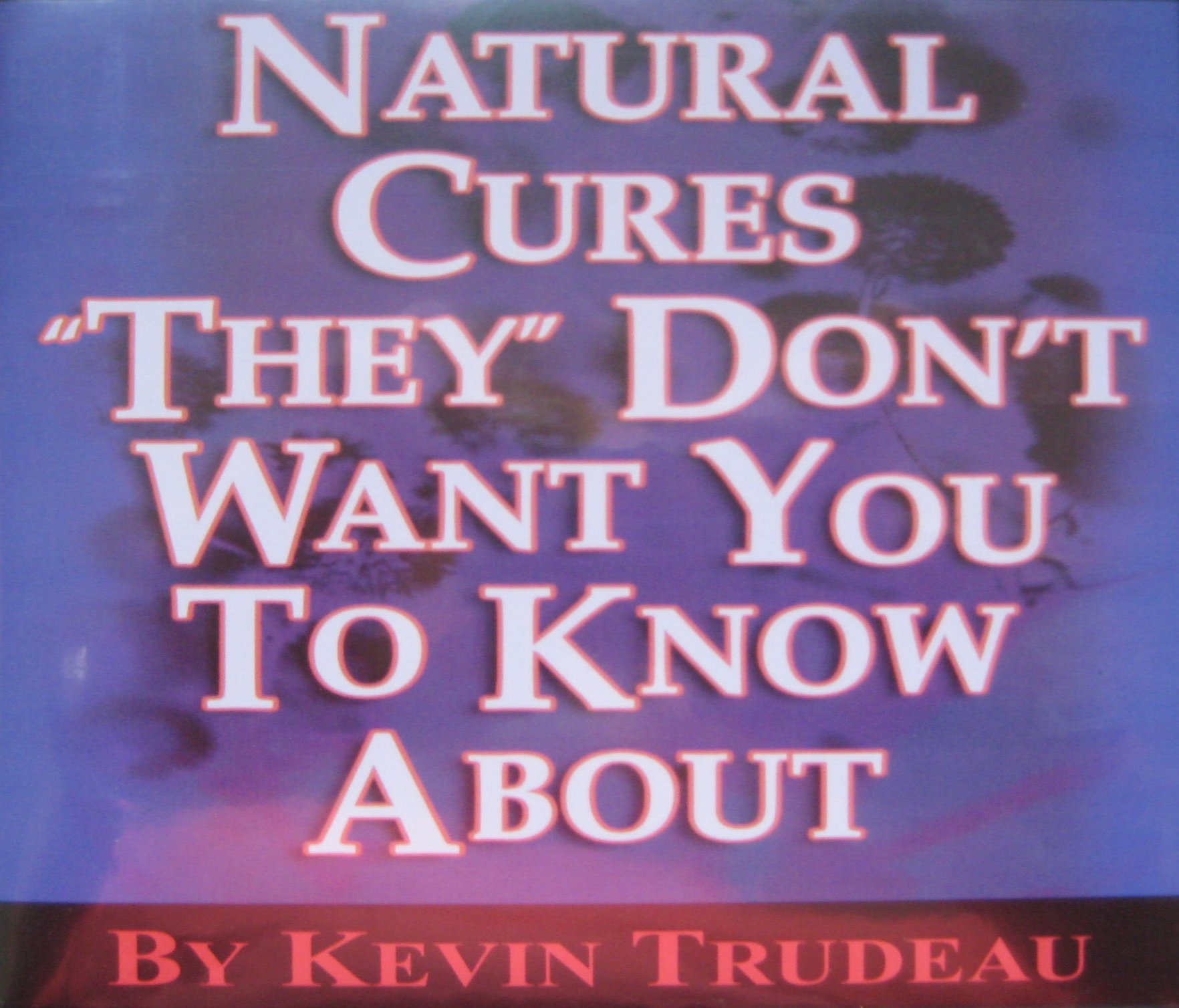 Natural Cures "They" Don't Want You To Know About (AUDIO Book) Kevin(02)