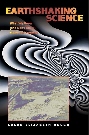Earthsaking Science: What We Know Abouth Earthquakes