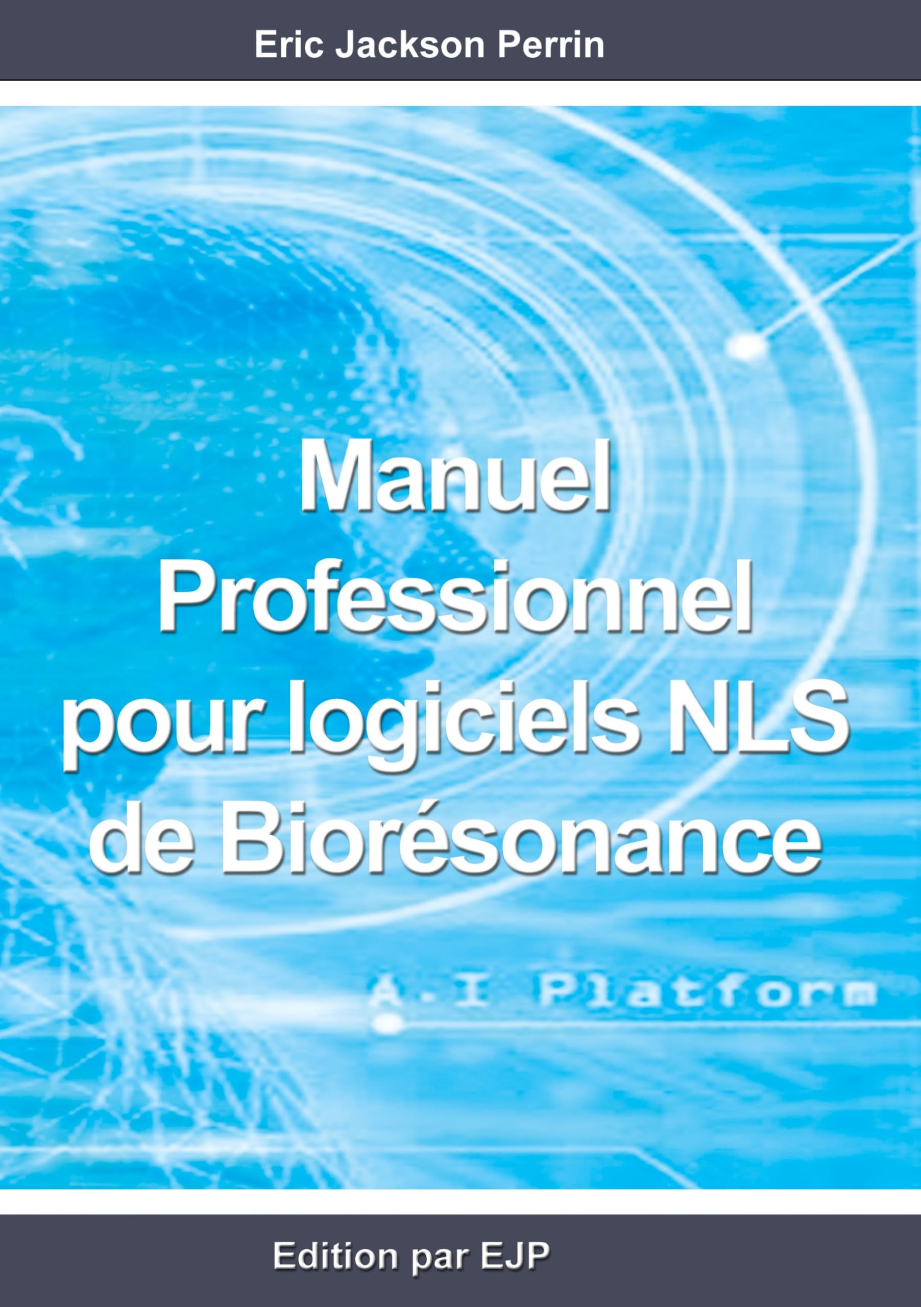 Manuel professionnel pour logiciels NLS de Biorésonance