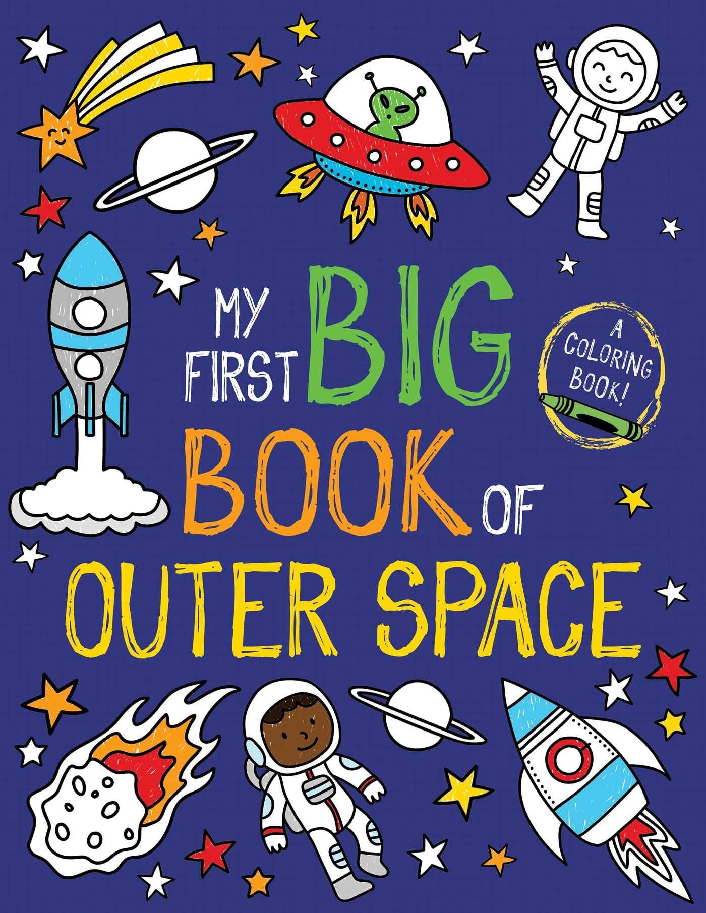 My First Big Book of Outer Space Paperback – Coloring Book, 4 June 2019